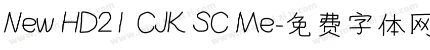 New HD21 CJK SC Me字体转换